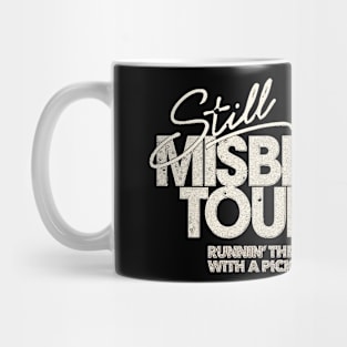 Still Misbehavin' Mug